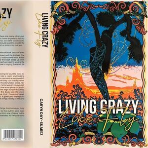 Book - Living Crazy Like Fly